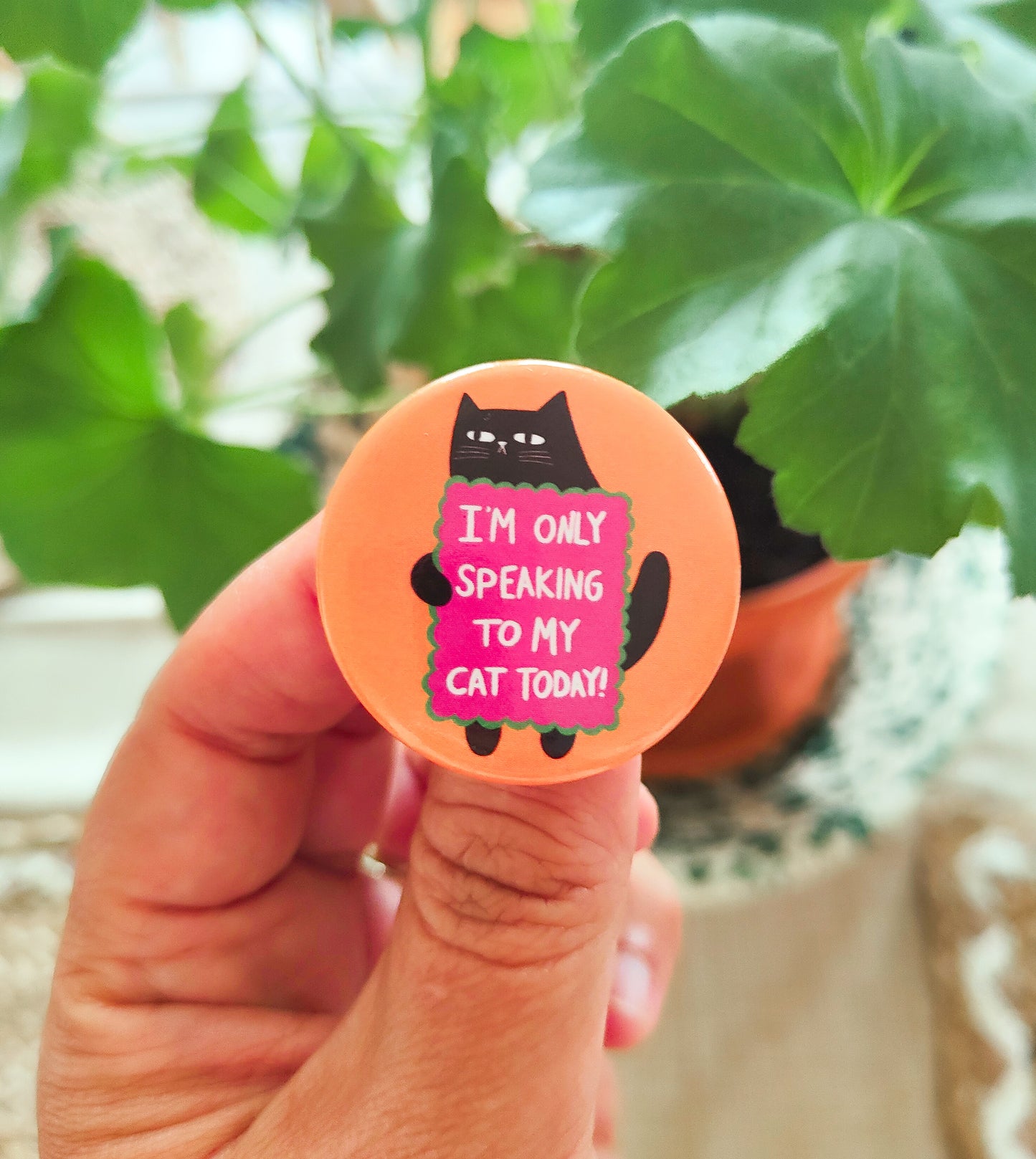 Only Speaking To My Cat - Button Pin Badge - Funny Feline Gift, Black Cats, Funny Pins (38mm)