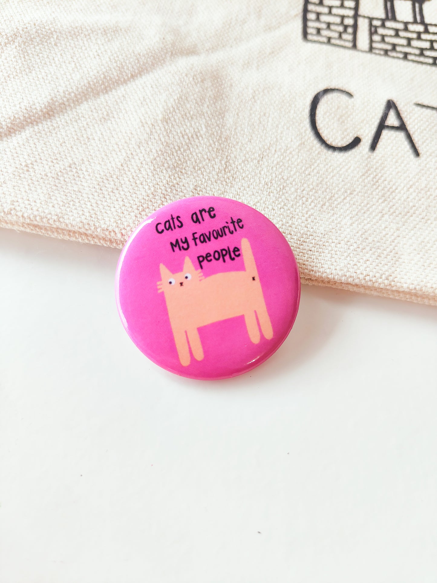 Cats Are My Favourite People - Button Pin Badge - Cat Quote Pin, Funny Gifts