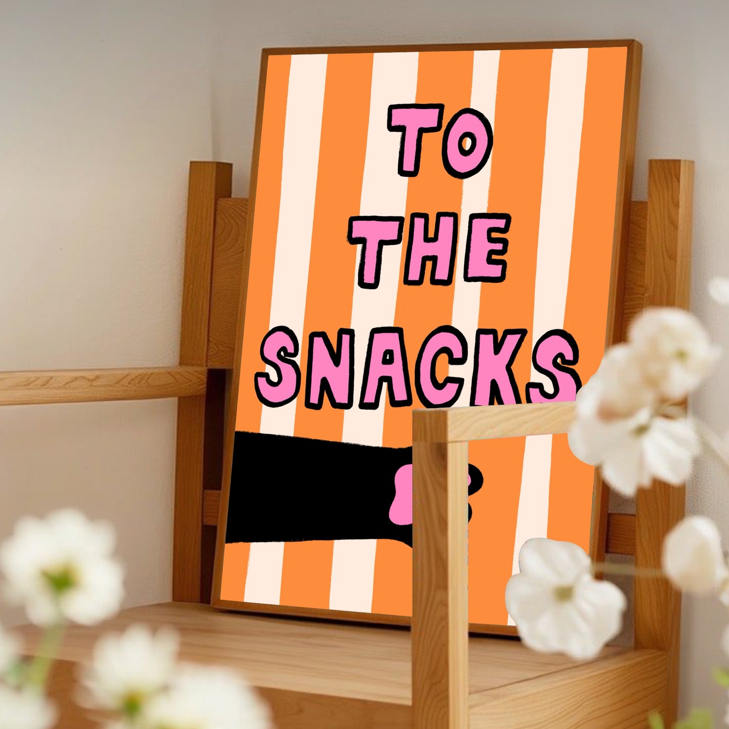 To The Snacks Print