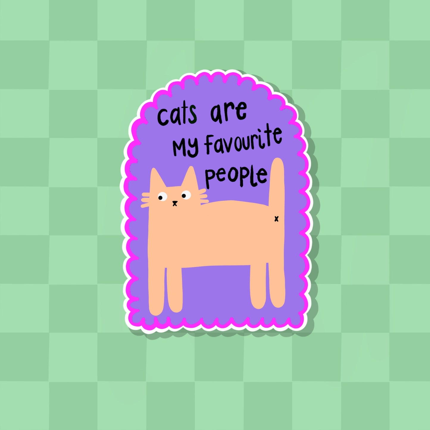 Cats Are My Favourite People Vinyl Sticker