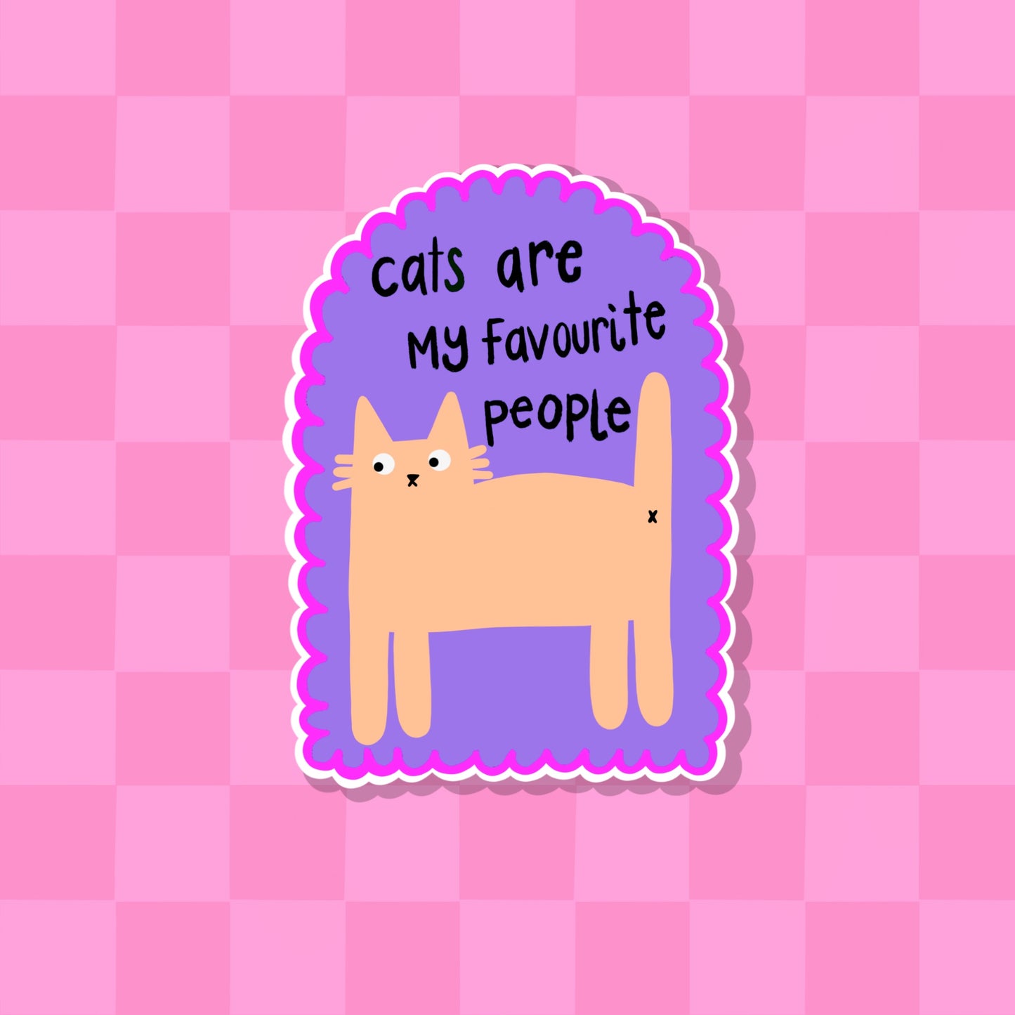 Cats Are My Favourite People Vinyl Sticker