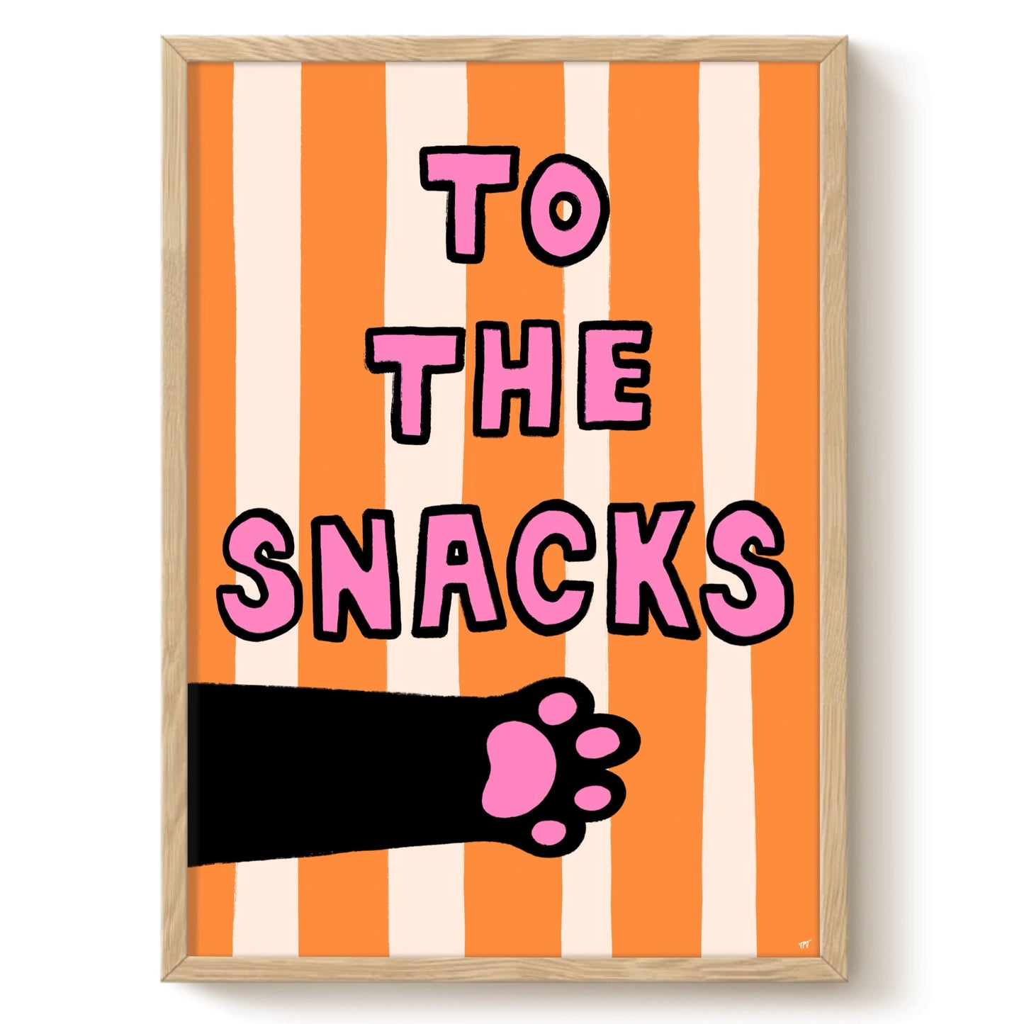 To The Snacks Print