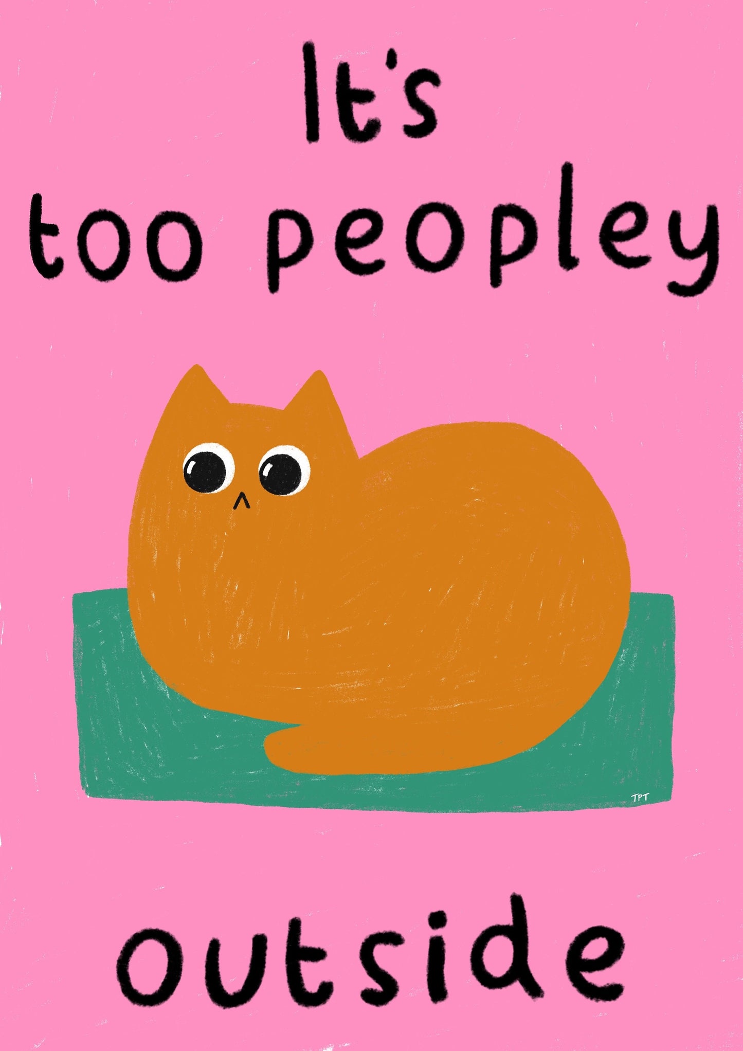Too Peopley print