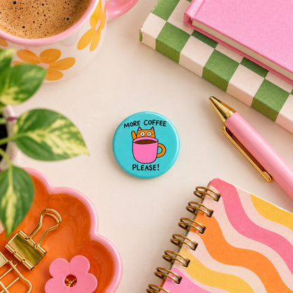 Mehr Kaffee – Anstecknadel – Katzenzitat-Pin, lustige Geschenke