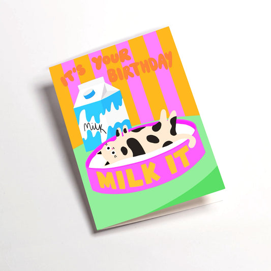Milk It Birthday Card