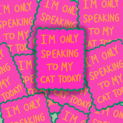 Speaking To My Cat Vinyl Sticker