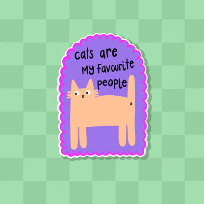 Cats Are My Favourite People Vinyl Sticker
