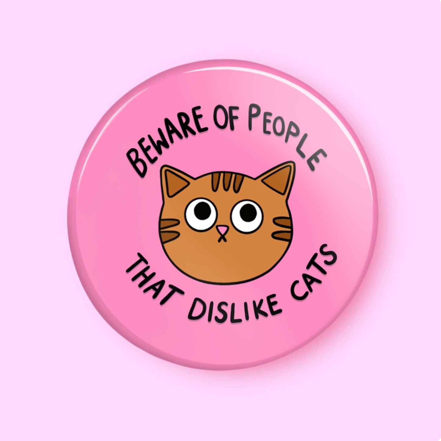 Méfiez-vous des gens - Badge - Citation de chat, Cadeaux amusants