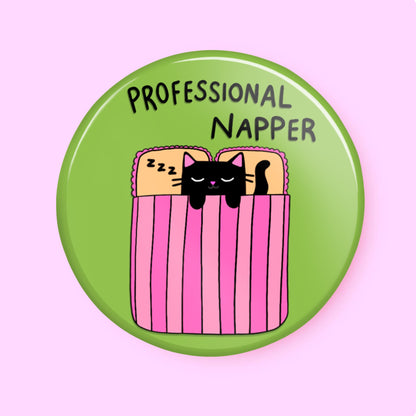 Dormeur professionnel - Badge épinglette - Citation de chat - Cadeau amusant