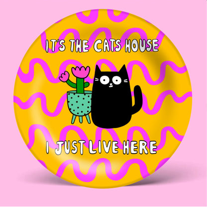 The Cat's House - Ceramic Dinner Plate - For Cat Lovers