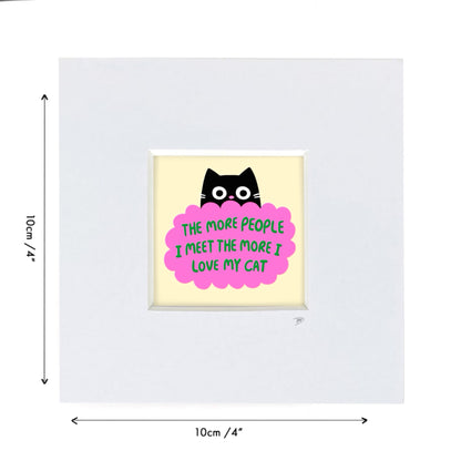 Love My Cat - Mini Mounted Print