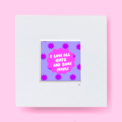 Love All Cats - Mini Mounted Print