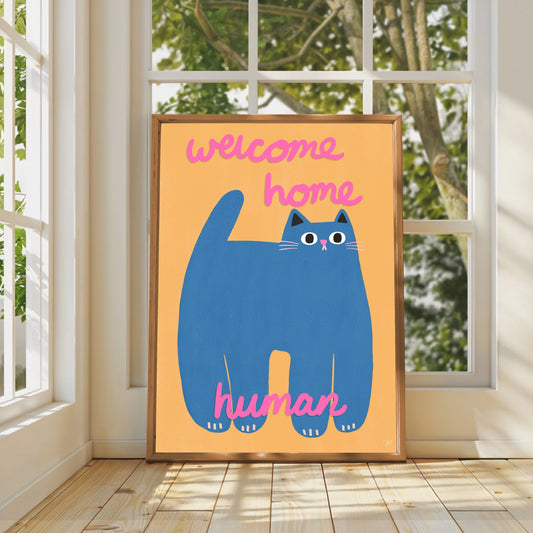 Welcome Home Human - Cat Art Print