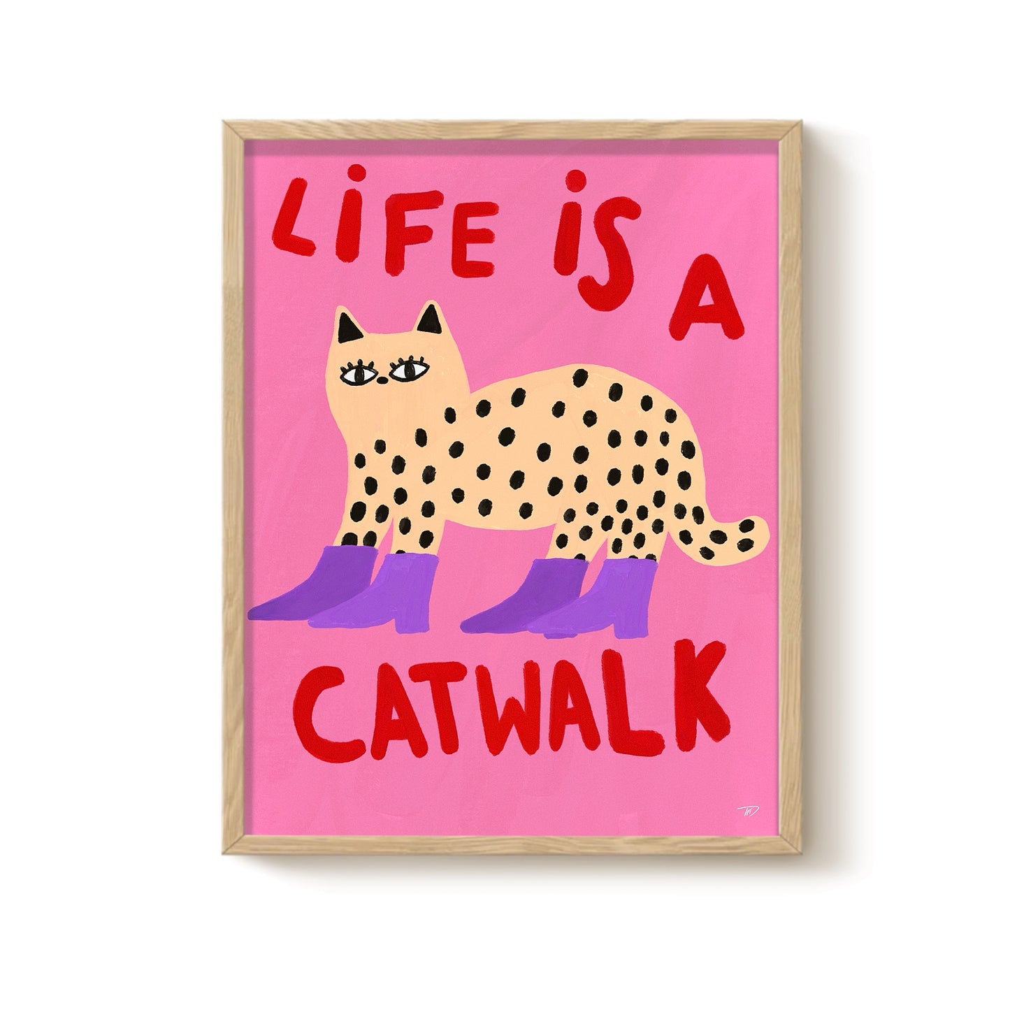 Life Is A Catwalk Art Print