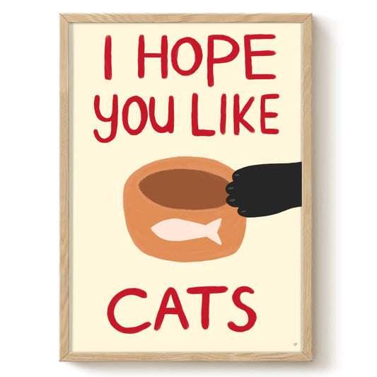 Hope You Like Cats print