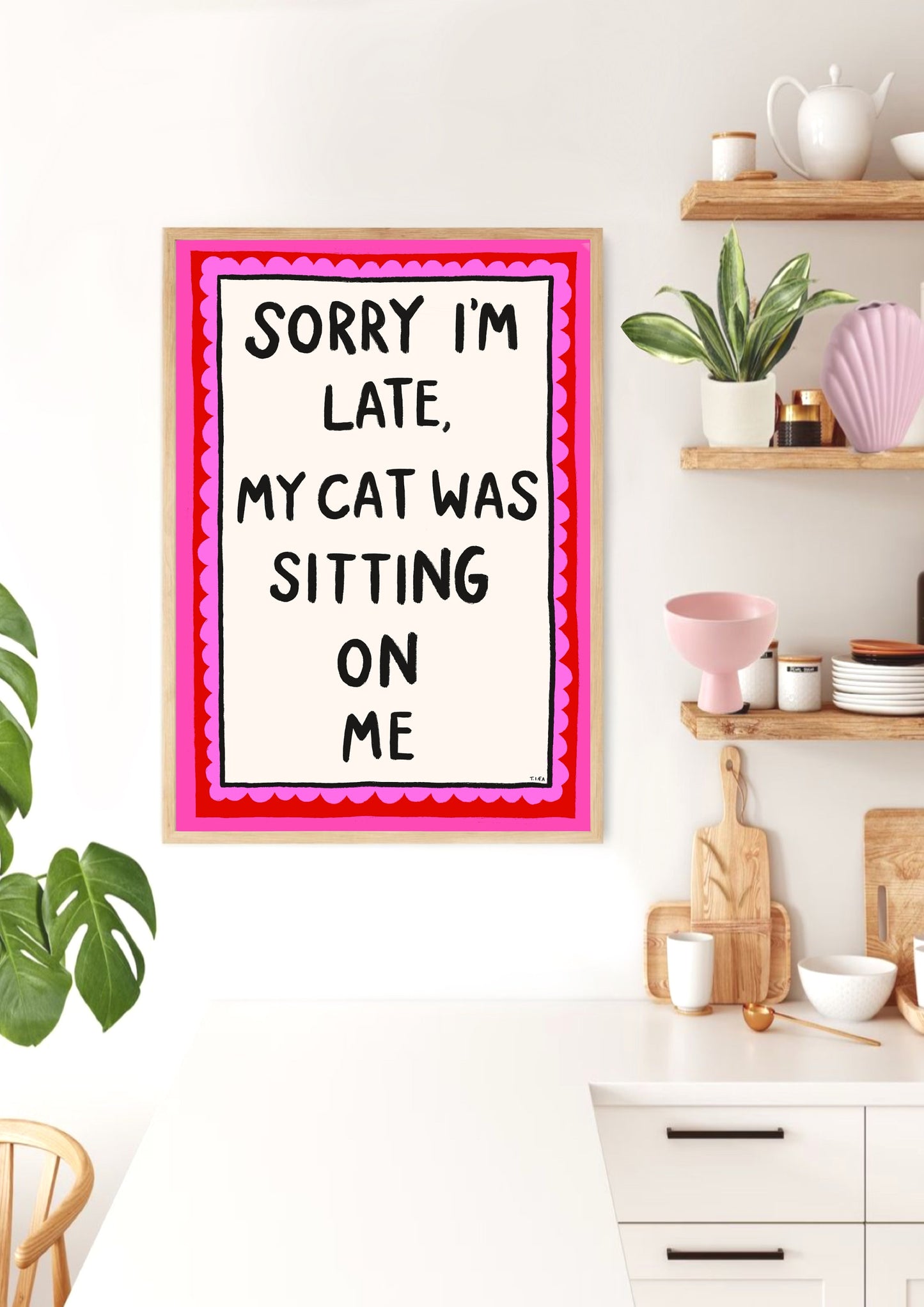 Sorry I'm Late Print