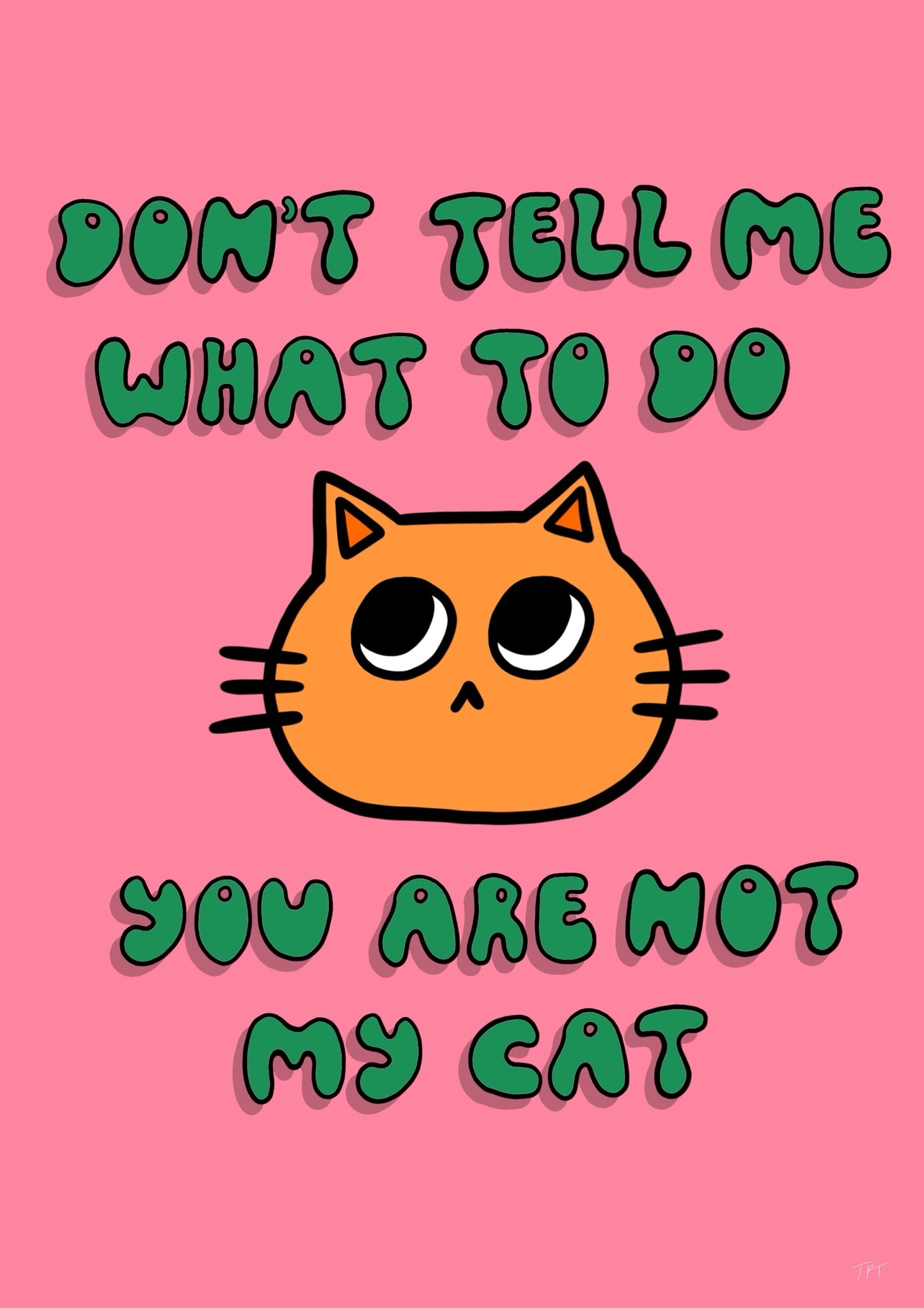 Not My Cat Print