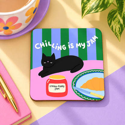 Chilling Is My Jam Coaster