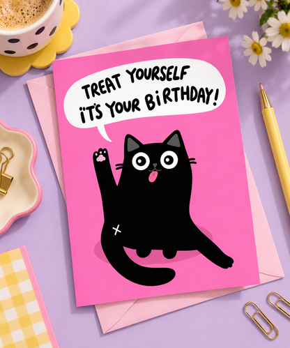Treat Yourself - Birthday Card